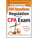 McGraw-Hill Education 500 Regulation Questions for the CPA Exam