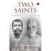Two Saints: Speculations Around and about Ramakrishna Paramahamsa and Ramana Maharishi