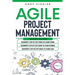 Agile Project Management: This book includes: Beginner's step by step guide to Learn Scrum + Beginner's step by step guide to Learn Kanban + Beginner'