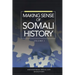 Making Sense of Somali History: Volume 1