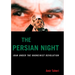 The Persian Night: Iran Under the Khomeinist Revolution