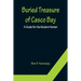 Buried Treasure of Casco Bay: A Guide for the Modern Hunter
