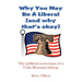 Why You May Be a Liberal (and Why That's Okay): The Political Conversion of a Utah Mormon Bishop