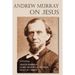 Andrew Murray on Jesus