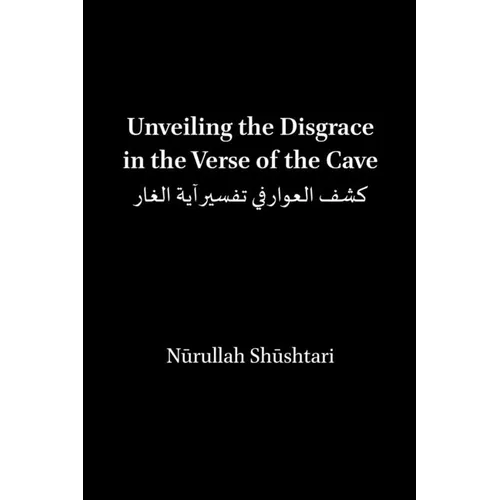 Unveiling the Disgrace in the Verse of the Cave