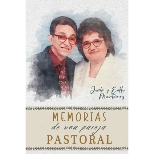 Memorias de una pareja pastoral