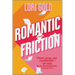 Romantic Friction