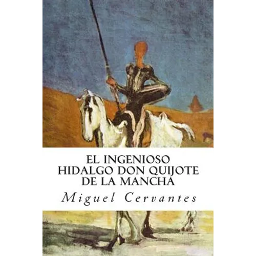 El ingenioso hidalgo Don Quijote de la Mancha