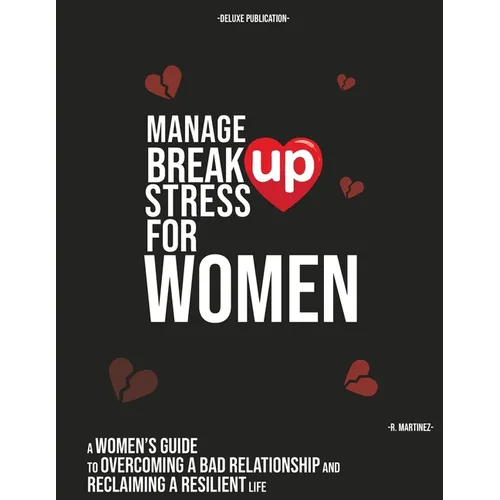 Manage Break Up Stress for Women