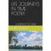 Life Journey's in Time Poetry: Journey's in Time