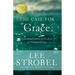 The Case for Grace: A Journalist Explores the Evidence of Transformed Lives