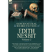 The Collected Supernatural and Weird Fiction of Edith Nesbit: Volume 2-One Novel 'The House With No Address' (a.k.a. 'Salome and the Head'), and Fifte