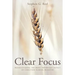 Clear Focus: Rediscovering the Most Important Aspect of Christian School Ministry