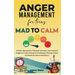 Anger Management for Teens Mad to Calm