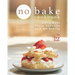 No Bake Cookbook: Let's Make These Desserts with NO Baking