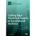 Cutting Edge Preclinical Models in Translational Medicine