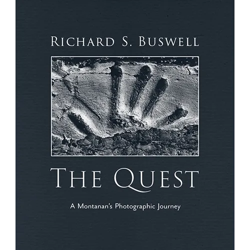 The Quest: A Montanan's Photographic Journey