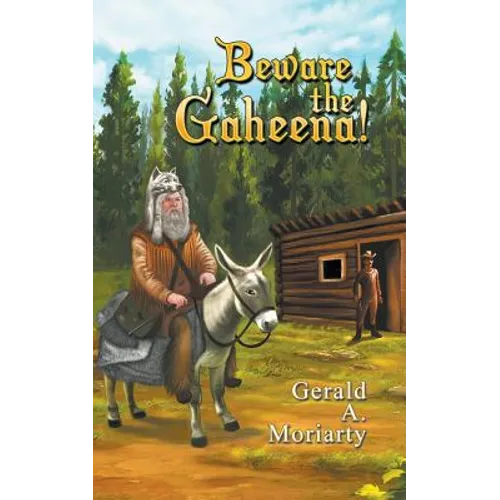 Beware the Gaheena!
