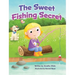 The Sweet Fishing Secret