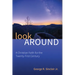 Look Around: A Christian Faith for the Twenty-First Century