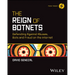 The Reign of Botnets: Defending Against Abuses, Bots and Fraud on the Internet