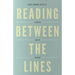 Reading Between the Lines: A Christian Guide to Literature (Redesign)