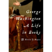 George Washington: A Life in Books