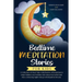 Bedtime Meditation Stories for Kids: A Collection of Short Tales with Positive Affirmations to Help Children & Toddlers Fall Asleep Fast in Bed and Ha