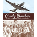 Candy Bomber: The Story of the Berlin Airlift's Chocolate Pilot