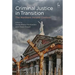 Criminal Justice in Transition: The Northern Ireland Context