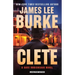 Clete: A Dave Robicheaux Novel