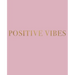 Positive Vibes: A decorative book for coffee tables, bookshelves and interior design styling - Stack deco books together to create a custom look