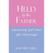 Held by the Father: Experiencing God's Peace after Miscarriage