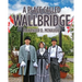 A Place Called Wallbridge: A History of the Community of Wallbridge