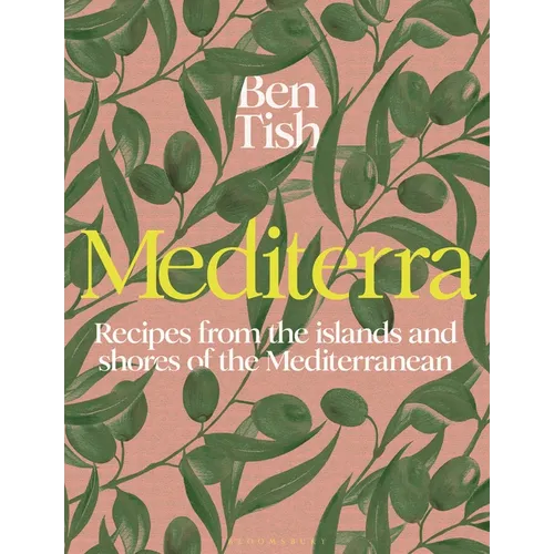 Mediterra: Recipes from the Islands and Shores of the Mediterranean