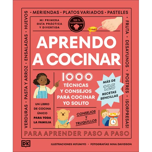 Aprendo a Cocinar: 1000 Técnicas Y Consejos Para Cocinar Yo Solito