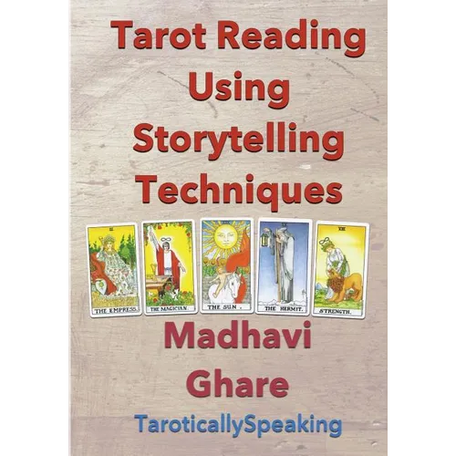 Tarot Reading Using Storytelling Techniques