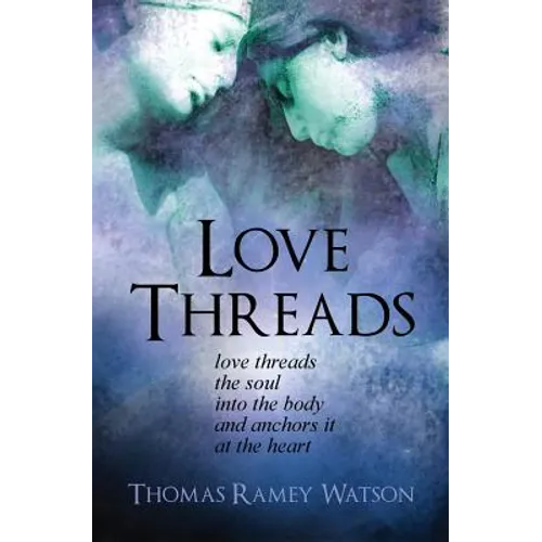 Love Threads - Paperback