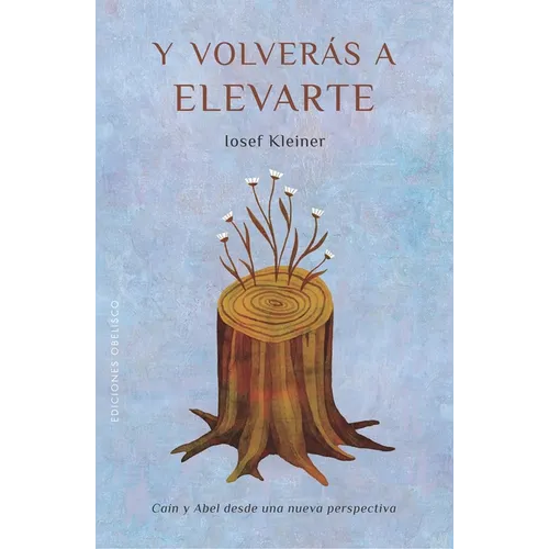 Y Volveras a Elevarte