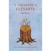 Y Volveras a Elevarte