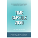 Time Capsule 2030: Your 2030 Life and Goals