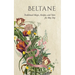 Beltane: Traditional Magic, Recipes, and Tales for May Day