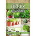Growing Herbs for Beginners: How to Grow Low cost Indoor and Outdoor Herbs in containers, for Profit or for health benefits at home, Simple Basic R
