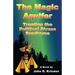 The Magic Aquifer: Treating the Political Stress Syndrome, a Novel