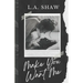 Make You Want Me: Fight For Me Duet Book 1