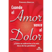 Cuando el amor vence al dolor