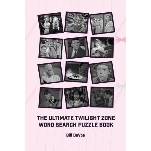 The Ultimate Twilight Zone Word Search Puzzle Book