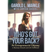 Who's Got Your Back?: An Entrepreneurial Odyssey in Business Growth and Life Fulfillment