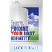 A Parent's Guide to Finding Your Lost Identity (and Discovering Your Inner Peace)