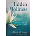 Hidden Holiness: Unwrapping the Gift of God's Presence